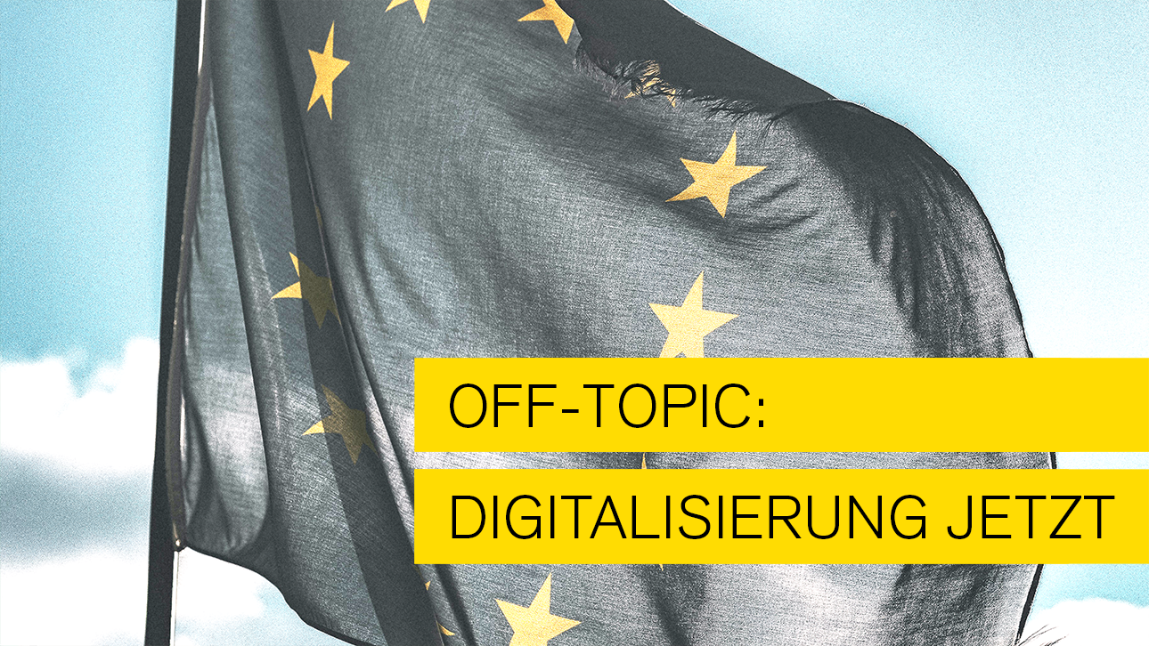 Off topic - Wohin geht Europa in Sachen Digitalisierung fragt Typo Art