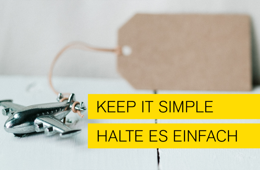 Titelbild zum Blogeintrag Keep it simple - Halte es einfach